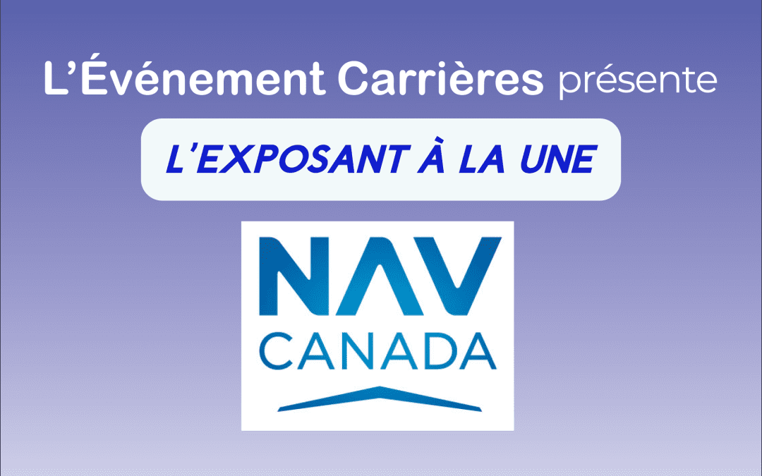 Explorez les opportunités de NAV Canada !