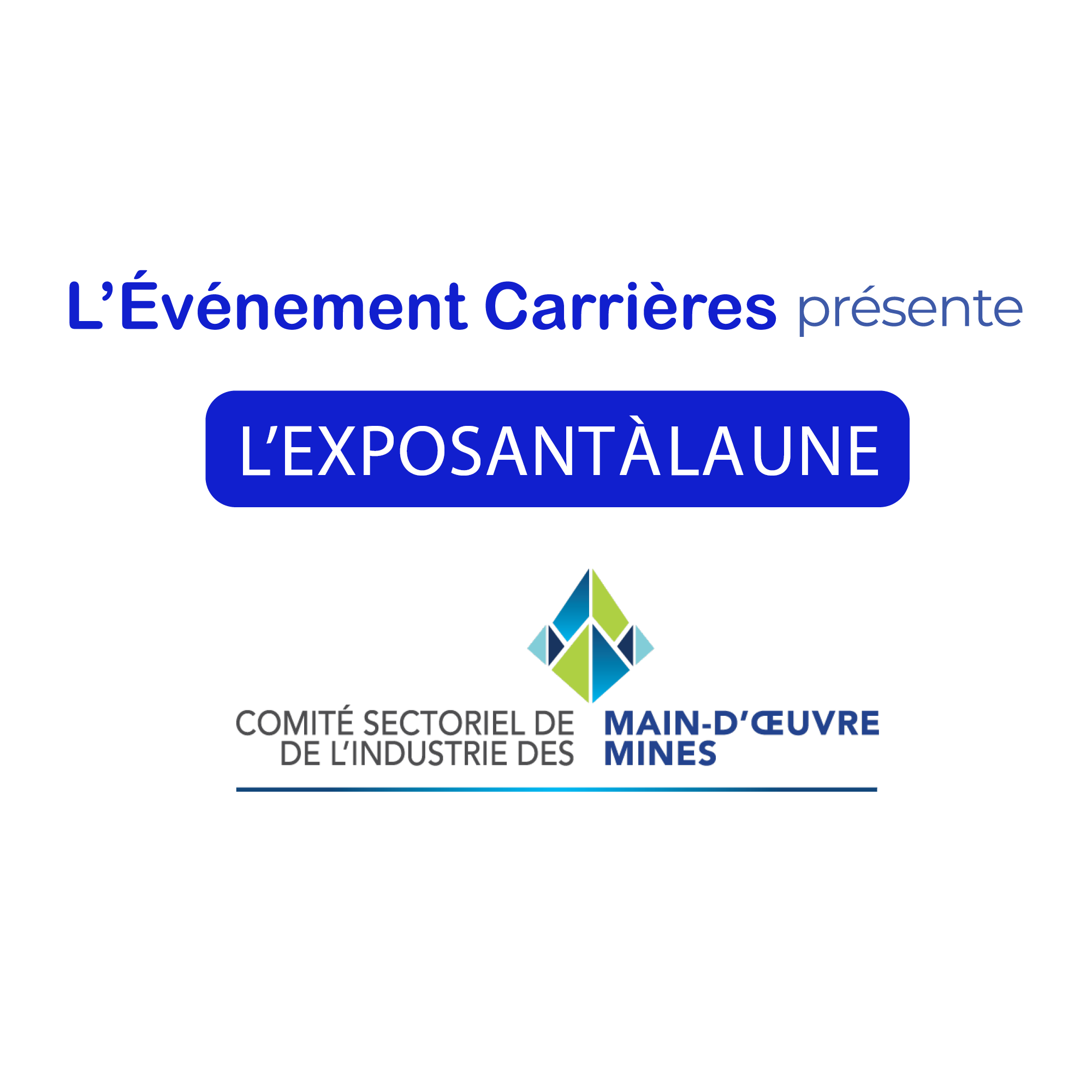 Découvrez le pavillon Explore les Mines par le Comité sectoriel de main-d’œuvre de l’industrie des mines!